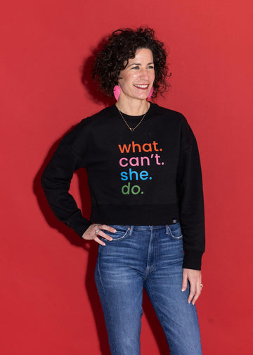What Can't She Do Crewneck Black | Practical Home